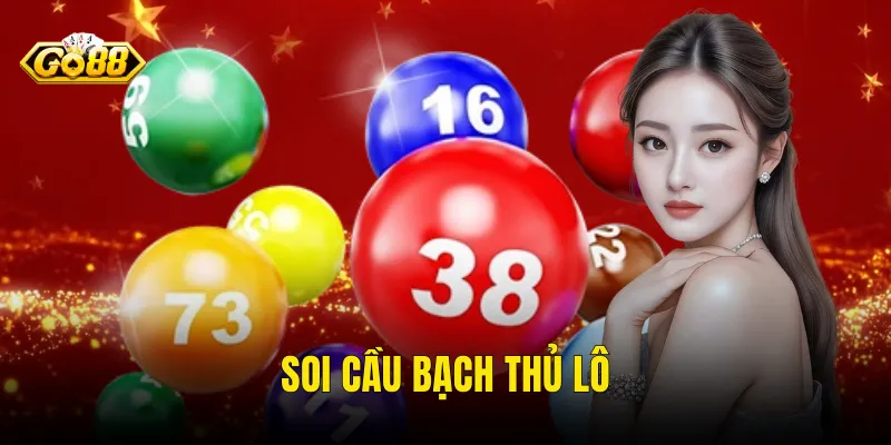 soi cầu bạch thủ lô