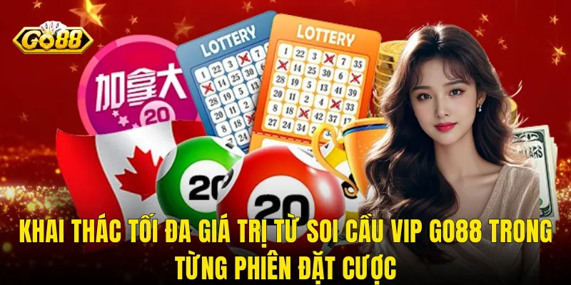Khai Thác Tối Đa Giá Trị Từ Soi Cầu VIP Go88 Trong Từng Phiên Đặt Cược