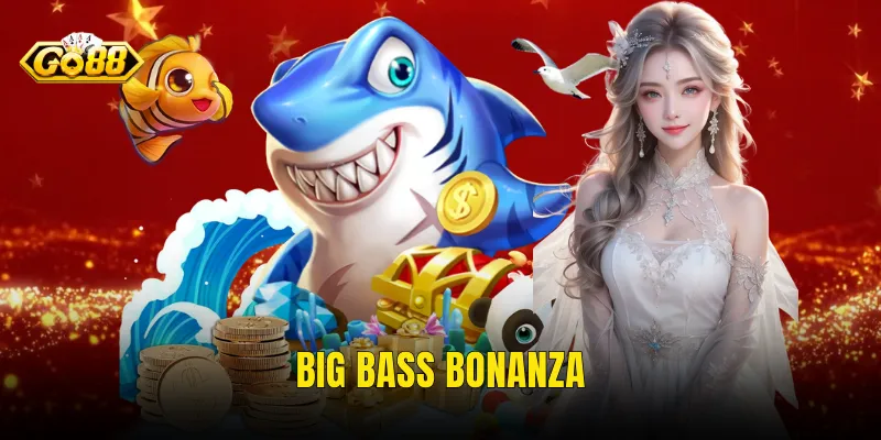 Big Bass Bonanza