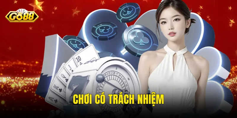 Chơi Có Trách Nhiệm
