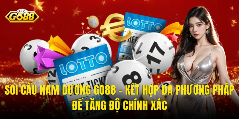 Soi Cầu Nam Dương Go88 – Kết Hợp Đa Phương Pháp Để Tăng Độ Chính Xác
